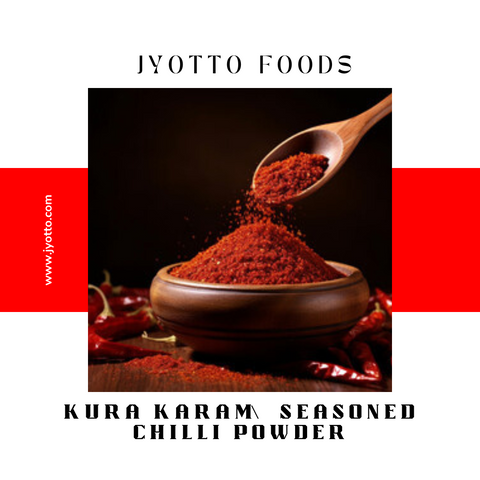 Kura karam/ seasoned chilli powder | JYOTTO FOODS
