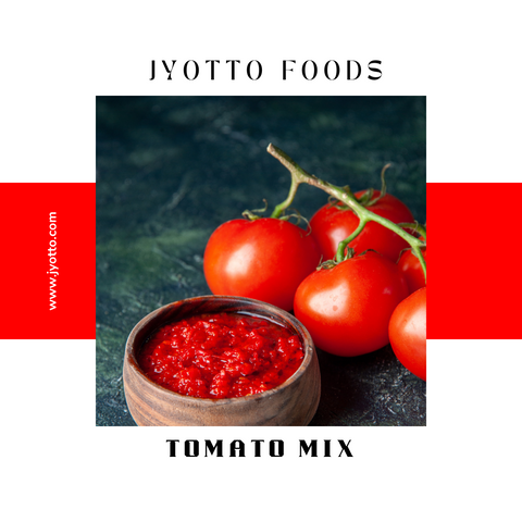 Tomato Mix  | JYOTTO FOODS