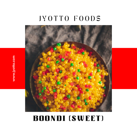 Boondi (sweet) | JYOTTO FOODS