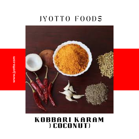 Kobbari karam ( coconut)  | JYOTTO FOODS